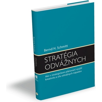 Stratégia odvážnych - Bernard H. Schmitt
