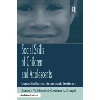Social Skills of Children and Adolescents | Kenneth W. Merrell, Gretchen A. Gimpel