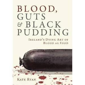 Blood, Guts and Black Pudding | Kate Ryan (ISBN: 9781068405099)