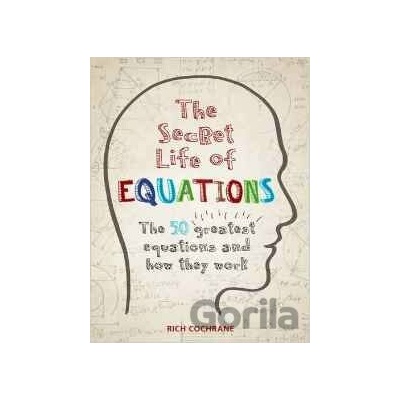 Secret Life of Equations Cochrane Richard