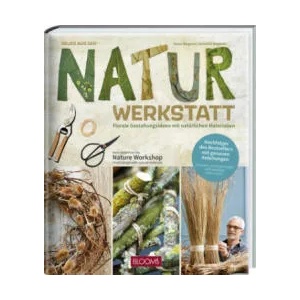 Neues aus der Naturwerkstatt | Bernhild Wagener (ISBN: 9783965630918)