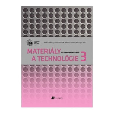 Materiály a technológie 3