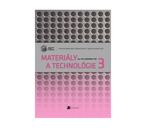Materiály a technológie 3