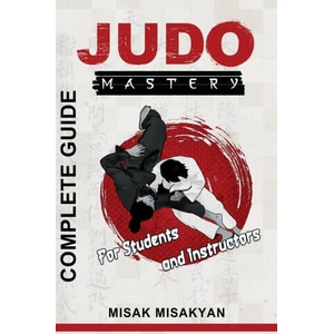 Judo Mastery | Misak Misakyan (ISBN: 9789698892371)