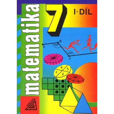 Matematika 7 1. díl A. Šarounová