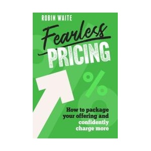 Fearless Pricing | Robin Waite (ISBN: 9781788608817)