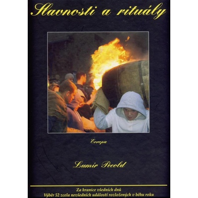 Slavnosti a rituály -- Evropa - Lumír Pecold