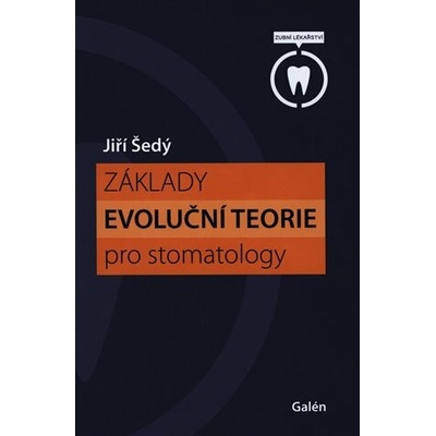 Základy evoluční teorie pro stomatology