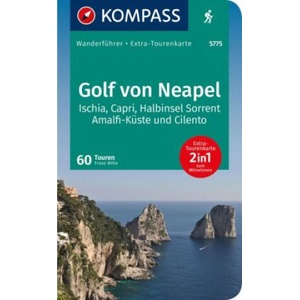 KOMPASS Wanderführer Golf von Neapel, Ischia, Capri, Halbinsel Sorrent, Amalfi-Küste und Cilento, 60 Touren | Franz Wille (2023)