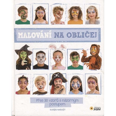 Malování na obličej - Přes 30 vzorů s názorným postupem