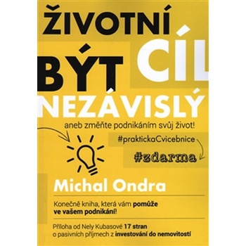 Životní cíl být nezávislý - Ondra Michal
