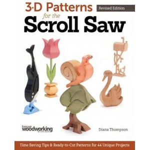3-D Patterns for the Scroll Saw, Revised Edition | Diana Thompson (ISBN: 9781565238480)