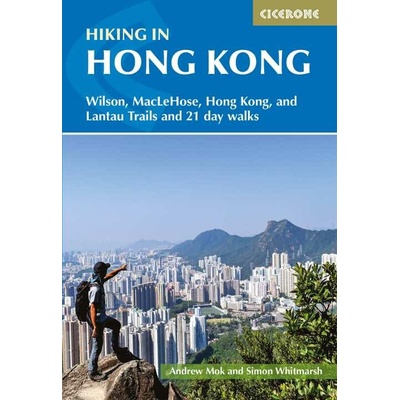 Hong Kong Hiking - Wilson, Maclehose and Lantau Trails and 21 day walks anglicky