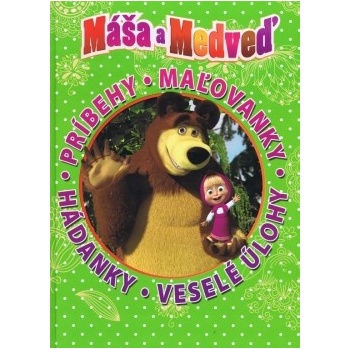 Máša a medveď Príbehy. Maľovánky. Hádanky. Veselé úlohy