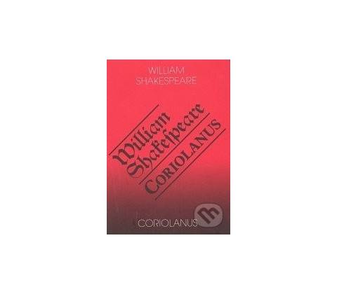 Coriolanus - William Shakespeare