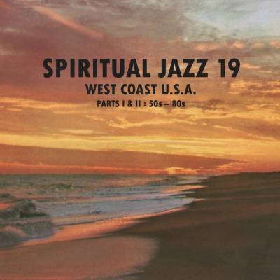 Various Artists - Spiritual Jazz 19 - West Coast USA Parts 1 & 2: 50S - 80S CD