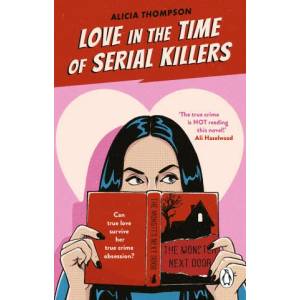 Love in the Time of Serial Killers | Alicia Thompson (2023)