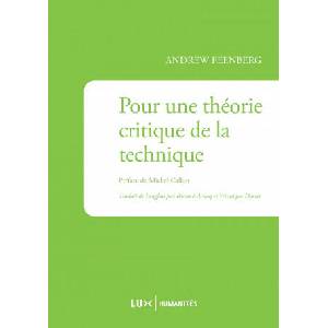 POUR UNE THEORIE CRITIQUE DE LA TECHNIQUE | Andrew FEENBERG (2014)