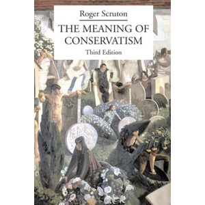 Meaning of Conservatism | Roger Scruton (ISBN: 9781587315039)