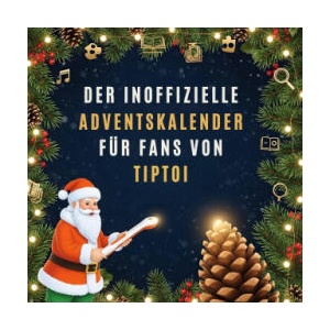 Der inoffizielle Adventskalender für Fans von tiptoi | Liam Neumann (ISBN: 9783695316632)