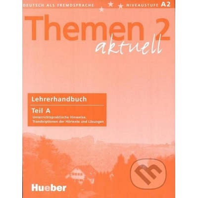Themen 2 aktuell Lehrerhandbuch Teil A