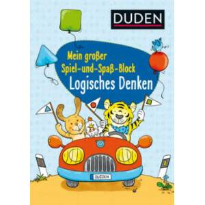 Duden: Mein großer Spiel- und Spaß-Block: Logisches Denken | Christina Braun, Isabelle Göntgen (ISBN: 9783737333948)