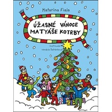 Úžasné Vánoce Matyáše Kotrby - Katarína Fiala