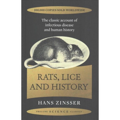 Rats, Lice and History Zinsser Hans