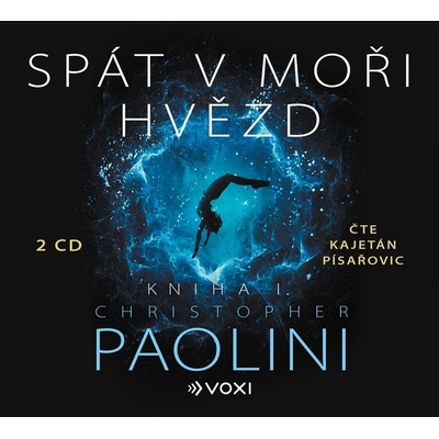 Spát v moři hvězd - Kniha I. - Christopher Paolini