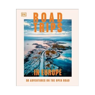 Road Trips in Europe - DK Travel