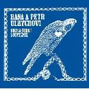 Hana a Petr Ulrychovi - Nikola Šuhaj loupežník CD