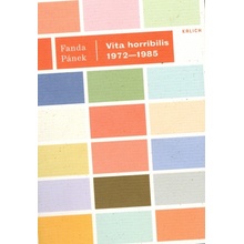 Vita horribilis 1972-1985 - František Pánek
