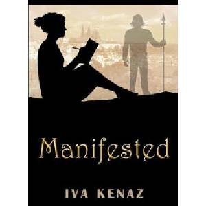 Manifested | Iva Kenaz (ISBN: 9781530142408)