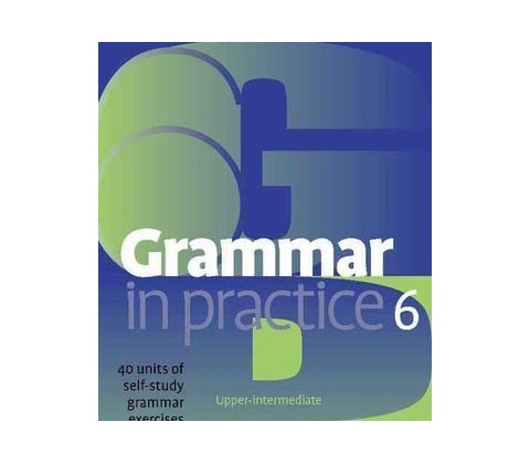 Grammar in Practice 6
