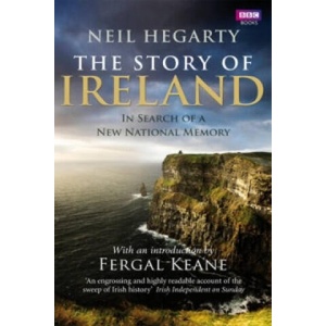 Story of Ireland | Neil Hegarty (ISBN: 9781846079702)