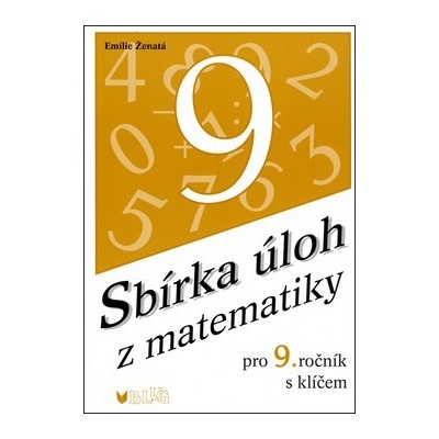 Sbírka úloh z matematiky pro 9.ročník