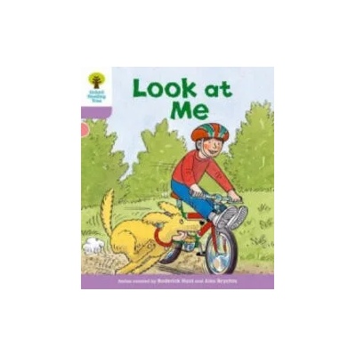 Oxford Reading Tree: Level 1+: First Sentences: Look At Me | Roderick Hunt