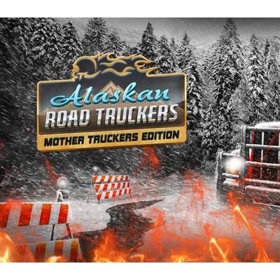 Alaskan Road Truckers: Mother Truckers