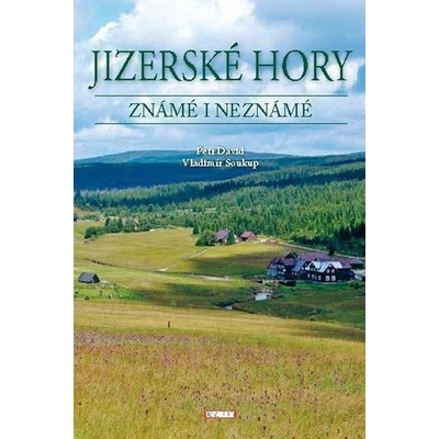 Jizerské hory známé i neznámé