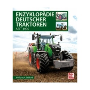 Enzyklopädie Deutscher Traktoren | Wolfgang H. Gebhardt (ISBN: 9783613045521)
