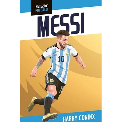 Hviezdy futbalu Messi - Harry Coninx