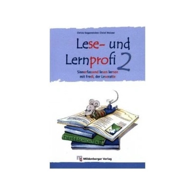 Sinnerfassend lesen lernen mit Fredi, der Leseratte, Klasse 2 - Koppensteiner, Christa