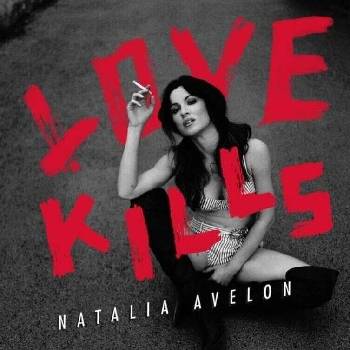 Natalia Avelon - Love Kills (CD) (0889853204625)