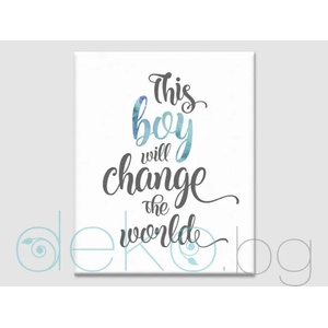  Картина от канава This boy will change the world (35020)