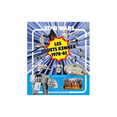 Star Wars Les jouets Kenner 1978 -85 | ROLLAND