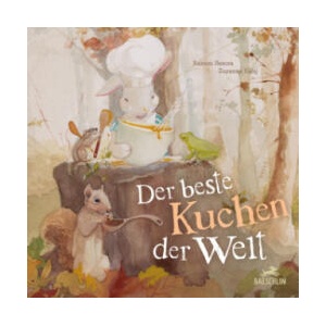 Der beste Kuchen der Welt | Ramon Besora, Zuzanna Celej (ISBN: 9783038930464)