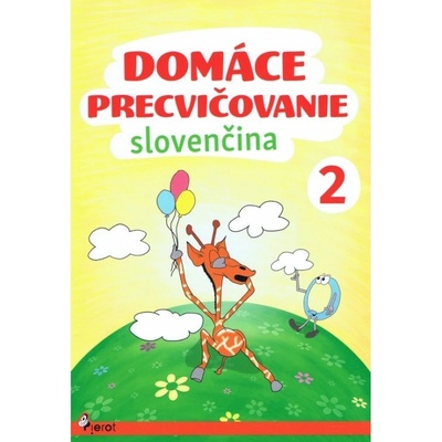 Domáce precvičovanie Slovenčina 2