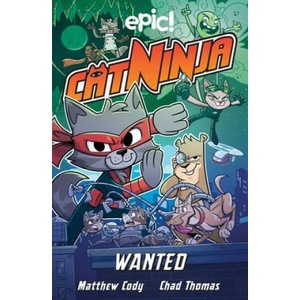 Cat Ninja: Wanted | Matthew Cody, Colleen AF Venable, Marcie Colleen (ISBN: 9781524875107)