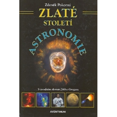 Zlaté století astronomie