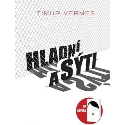 Hladní a sýti - Timur Vermes